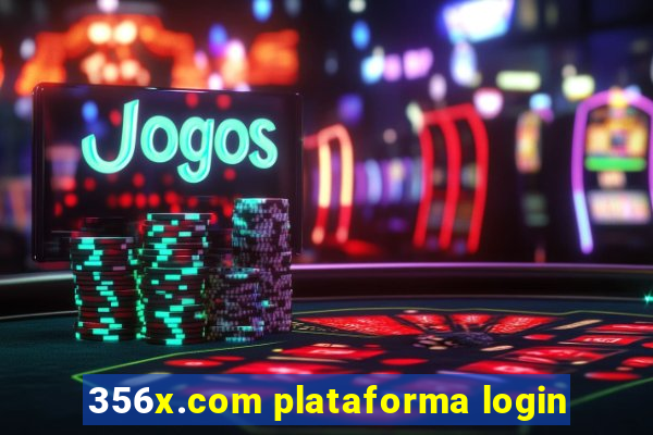 356x.com plataforma login
